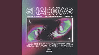 Shadows (Jack Wins Remix)