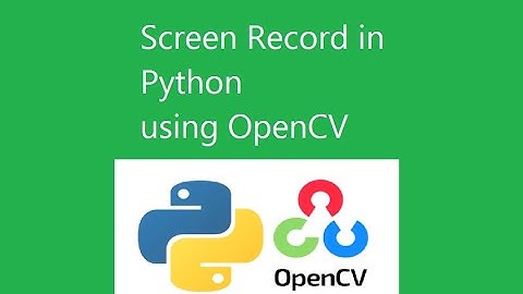 Screen Recording in Python using OpenCV