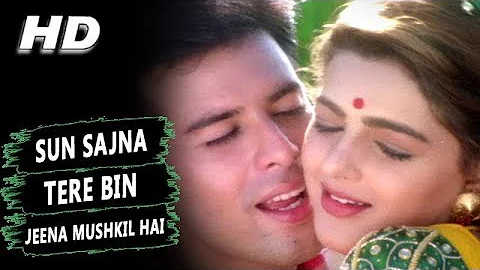 Sun Sajna Tere Bin Jeena Mushkil Hai | Alka Yagnik | Jeevan Yudh Songs | Mamta Kulkarni