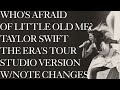 Who’s Afraid Of Little Old Me (Era’s Tour Studio Version)