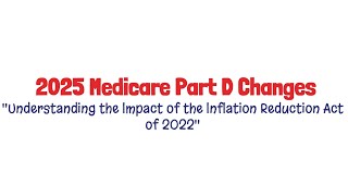 **Big Changes Coming to Medicare in 2025!**