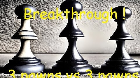 Breakthrough 3 pawns vs 3 pawns!