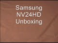 Samsung NV24HD Unboxing