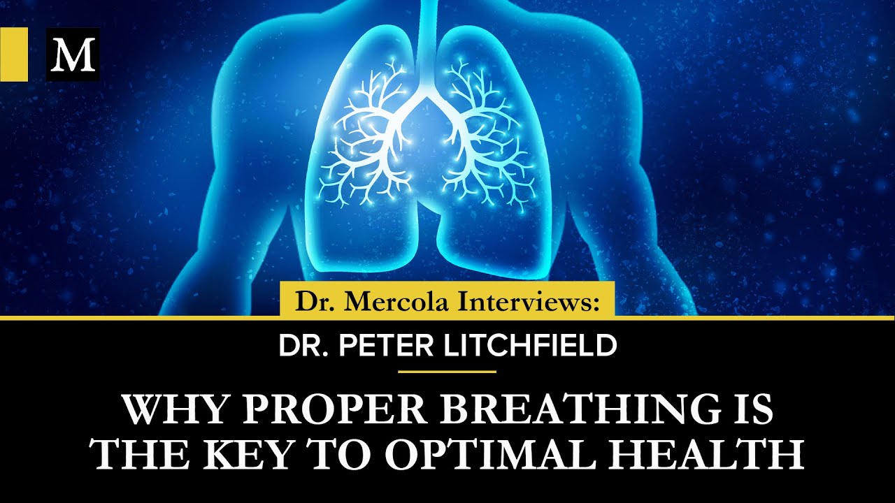 Why Proper Breathing Is the Key to Optimal Health – Interview With Dr. Peter Litchfield