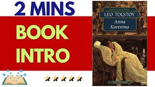 2Minute Book Intro: Anna Karenina by Leo Tolstoy