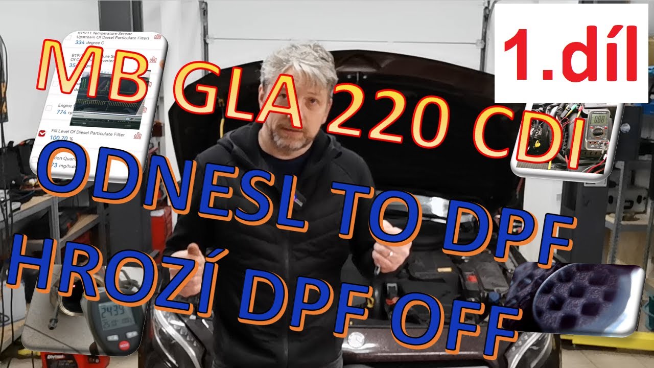 Diagnostický případ 016  1 .díl - MB GLA 220 CDI 2014 - regenerace DPF