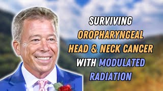 Kevin Jerge survived Oropharyngeal Head & Neck Cancer | Modulated Radiation | Go To Your Happy Place