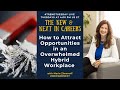 How to Attract Opportunities in an Overwhelmed Hybrid Workplace