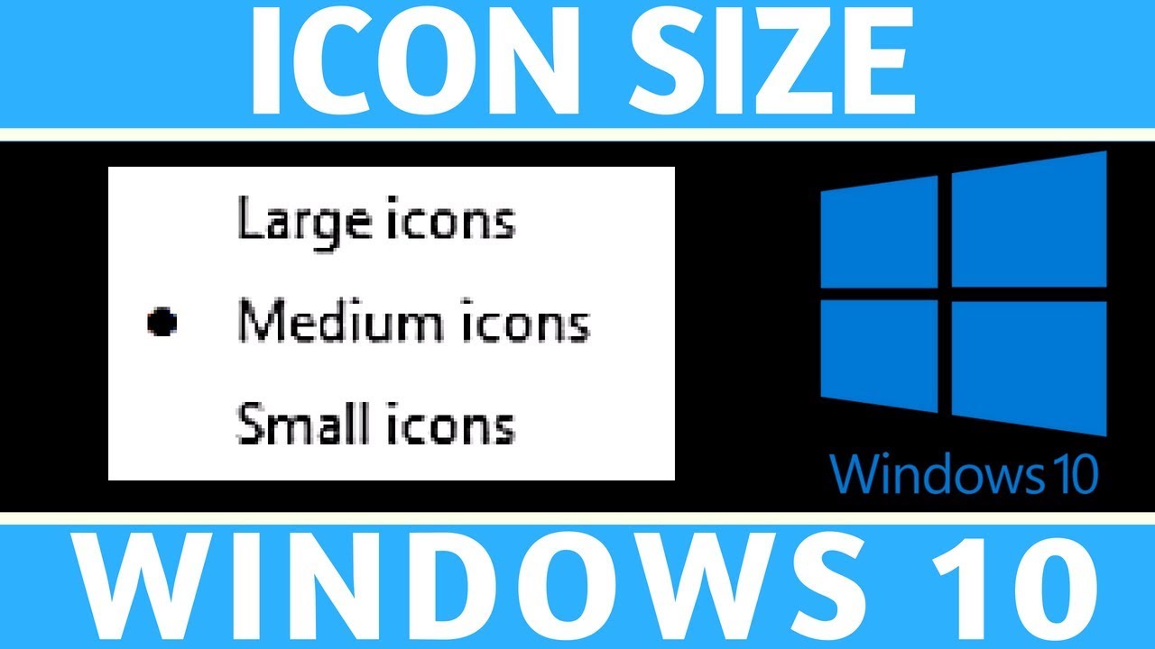 Windows 10 Desktop Icon Size Change Size Of Desktop Icons In Windows ...