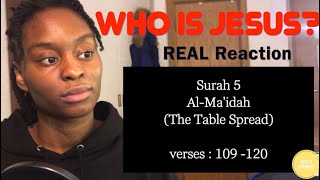 Christian Reacts To Conversation Between Jesus And Allah Surah Almaidah Verses 109 120