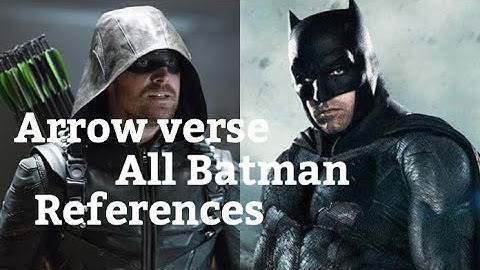 Arrowverse All Batman References