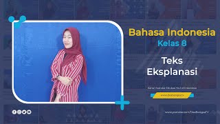Bahasa Indonesia Kelas 8 - Teks Eksplanasi - SMP Doa Bangsa | Yolanda Ibrahim