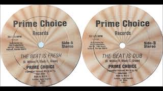 Prime Choice – The Beat Is Fresh (Vocal & Dub)