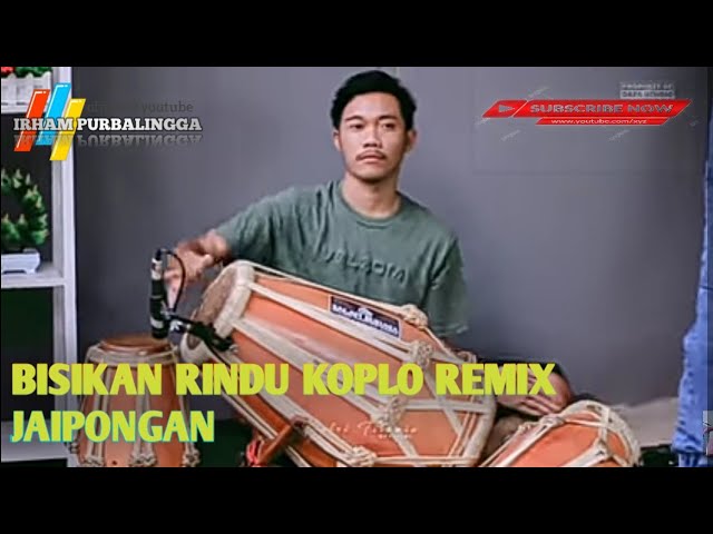 BISIKAN RINDU KOPLO REMIX JAIPONGAN class=