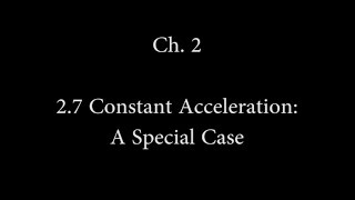 Ch2 2.7 Constant Acceleration