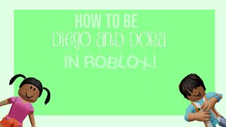 Download How To Make Dora And Diego Outfits In Roblox - roblox trolling dora roblox
