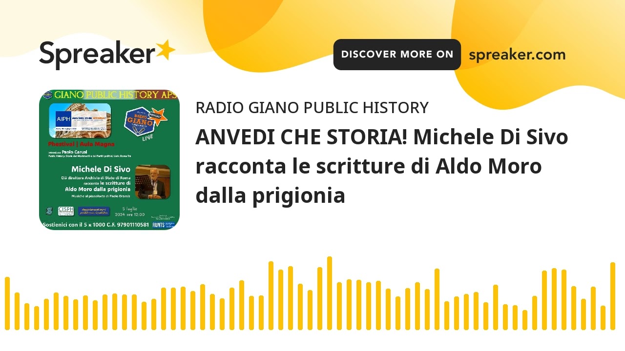 ANVEDI CHE STORIA! Michele Di Sivo racconta le scritture di Aldo Moro dalla prigionia
