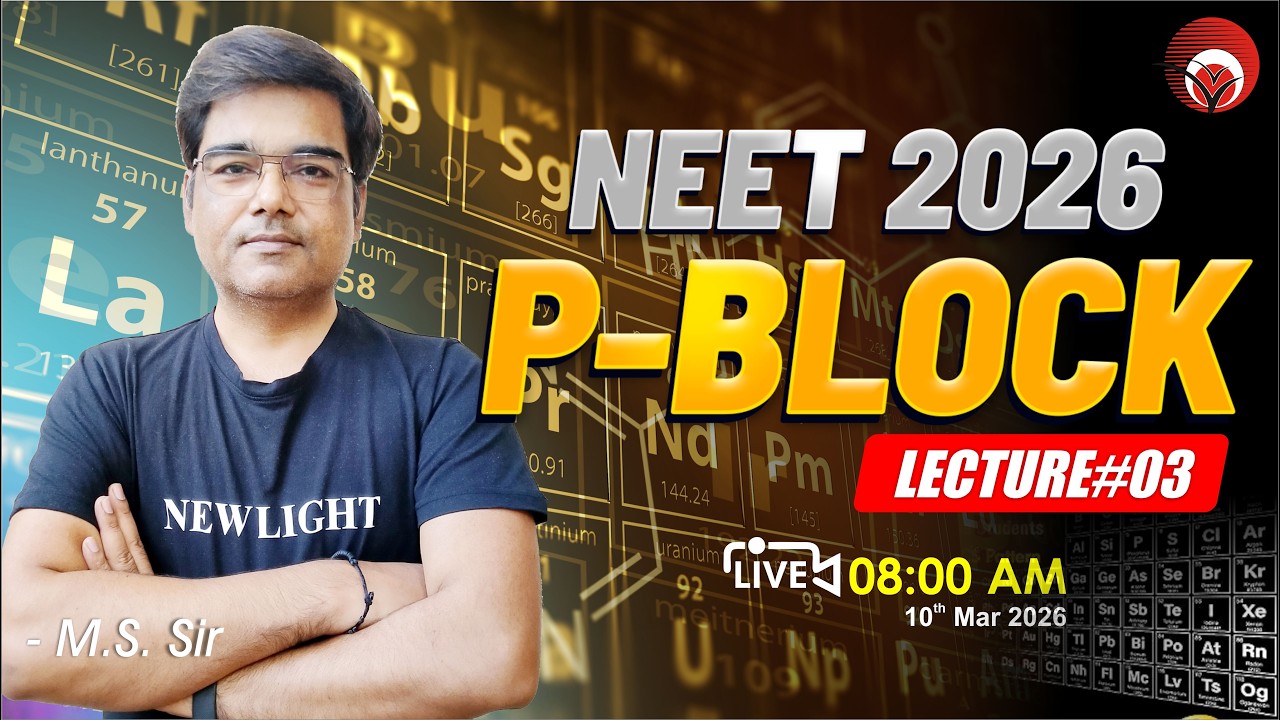 🔴LIVE NEET 2026 | COMPLETE P-BLOCK ELEMENT (12) IN ONE-SHOT with M.S. SIR #neet_2026 #inorganic