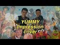 YUMMY cover - Kristo Immanuel ft. James Adam (17 Impressions)