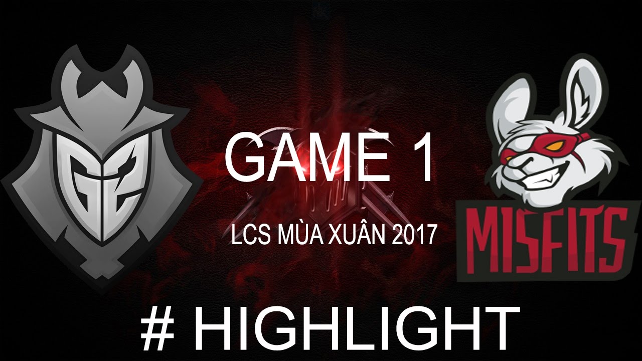 G2 vs MSF - GAME 1 - # HIGHLIGHT - LCS MÙA XUÂN 2017 HD