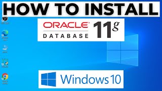 oracle 11g installation on windows 10 64 bit | step by step guide