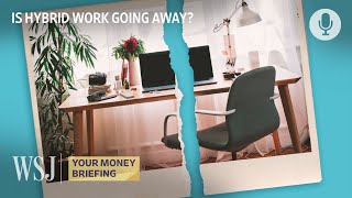 Is Remote Work a Liability? Why Some Companies Think So | WSJ Your Money Briefing