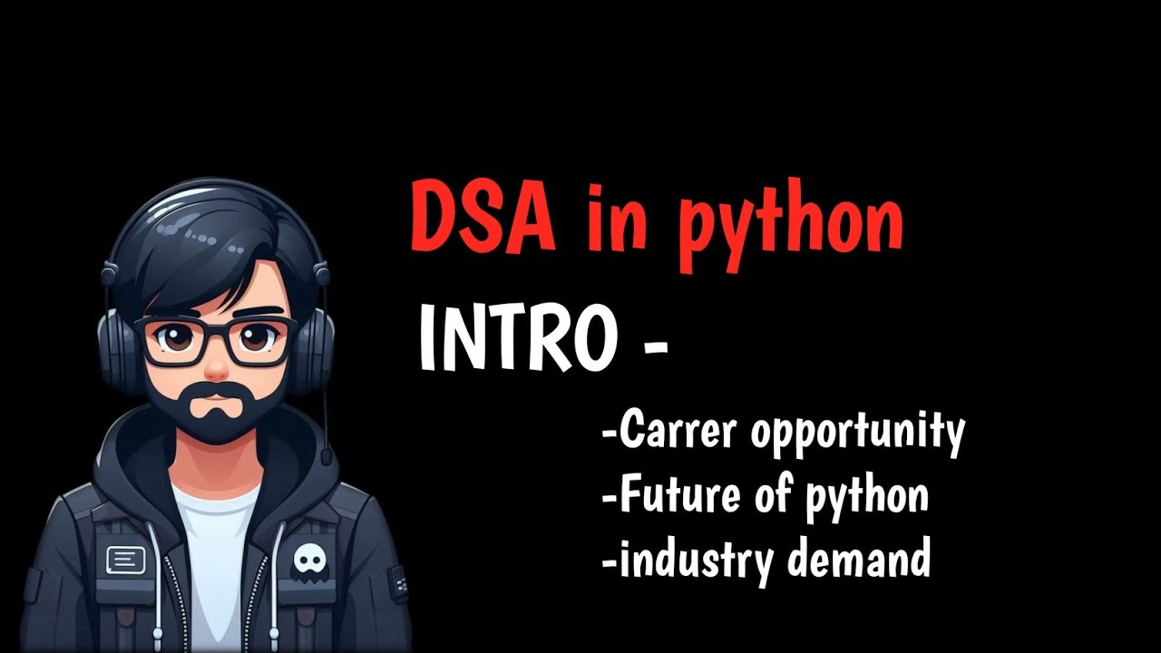 DSA in Python Course | From Basics to Advanced #Logic&code - YouTube