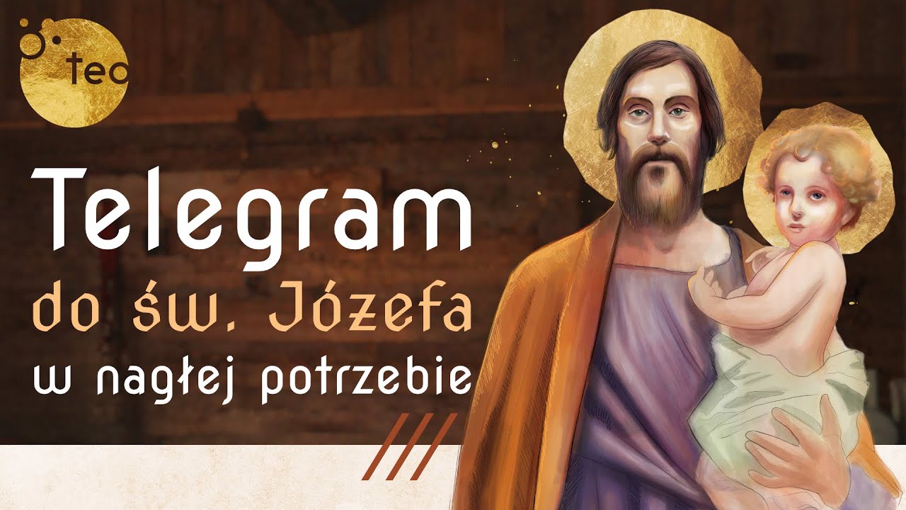 Telegram Do św Józefa Youtube Telegram do św. Józefa - modli się ks. Teodor - YouTube
