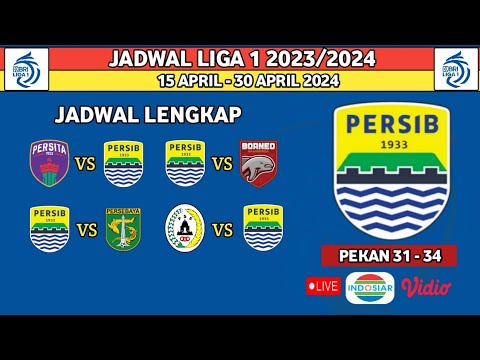 Jadwal Lengkap Persib Liga 1 2024 - Persib vs Borneo FC - Persib vs Persebaya ~ Live Indosiar