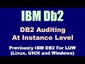 Setup of Db2 Auditing at Instance Level