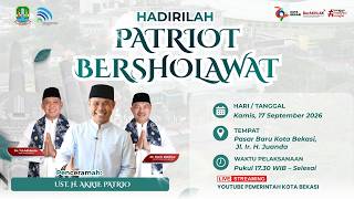 LIVE : PATRIOT BERSHOLAWAT