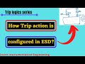 How trip action is programmed in esd  learn instrumentation engineering