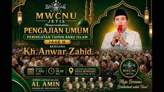 🔴LIVE KH. ANWAR ZAHID | PERINGATAN TAHUN BARU ISLAM | BENDUNG JETIS MOJOKERTO