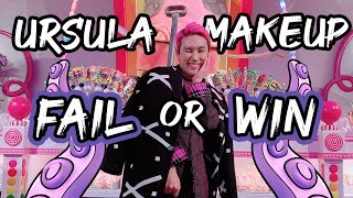 Ursula Makeup FAIL or WIN