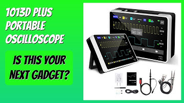 REVIEW (2025): 1013D Plus Portable Oscilloscope. Features