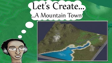 SimCity 4 Tutorials ▶ A Mountain Town ◀ Part 1