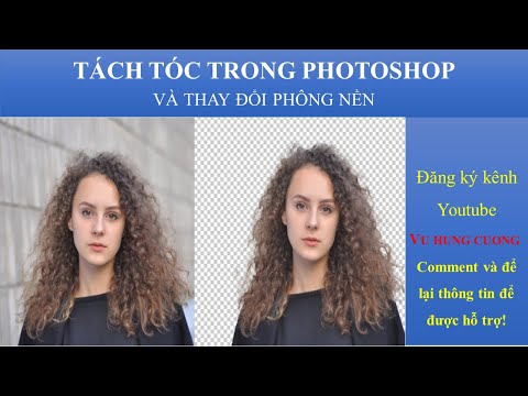 Video Tách tóc trong Photoshop và thay đổi phông nền - youtube