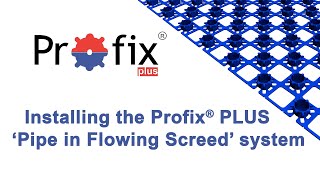 Installing The Profix Plus Pipe In Flowing Screed System