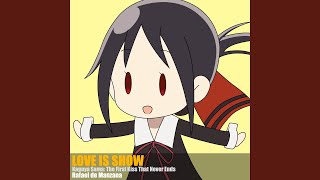 Download Lagu Love is Show (Kaguya Sama: The First Kiss That Never Ends) (Instrumental)