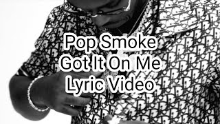 Pop Smoke - Got It On Me (Lyric Video)