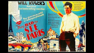 They Had to See Paris-1929 Fox feature with talkie debut of Will Rogers. VINTAGE PRECODE MOVIE
