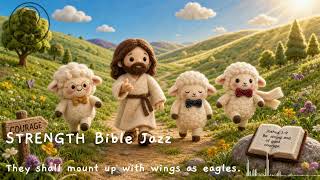 Strength U0026 Movement Bible Jazz   Uplifting Scripture Jazz For Walking Running And Training