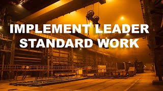 Implementing Leader Standard Work