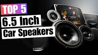 5 Best 6.5 Inch Car Speakers 2025 | Which One’s Right for You? Top 5 Best 6 5 Inch Car Speakers 2025