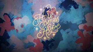 Download lagu Here Comes Hope //  Lyric Video