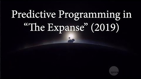 Predictive Programming in The Expanse (2015-2019)