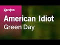 American Idiot Green Day Karaoke Version KaraFun American Idiot Green Day Karaoke Version KaraFun