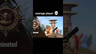 Average player 2018 .2019 💀😈