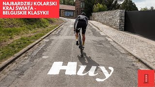 Najbardziej kolarski kraj świata, czyli 165 kilometrów trasą Liège-Bastogne-Liège i Fleche Walonne!