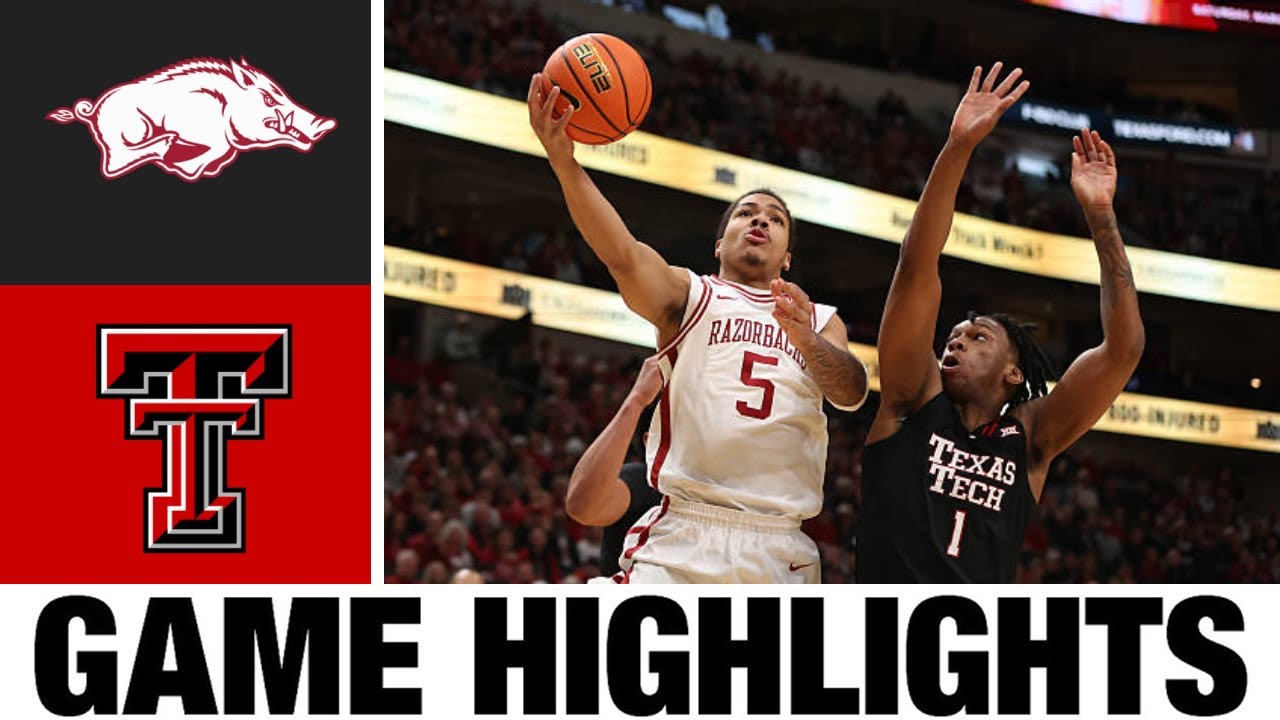 #16 Texas Tech vs #17 Arkansas Highlights | Men's Basketball | College Basketball 2025